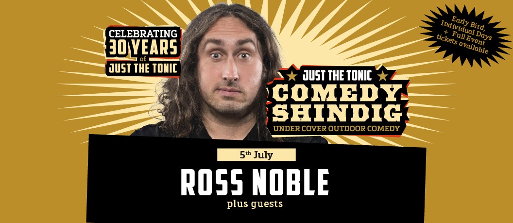 Just the Tonic Comedy Shindig with Ross Noble ON SALE 29th APRIL - 10am 