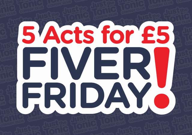 Five Acts Five Pound Friday 