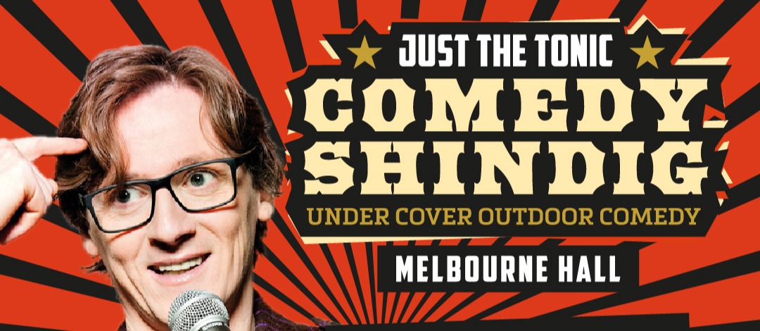Just the Tonic Comedy Shindig - Melbourne 