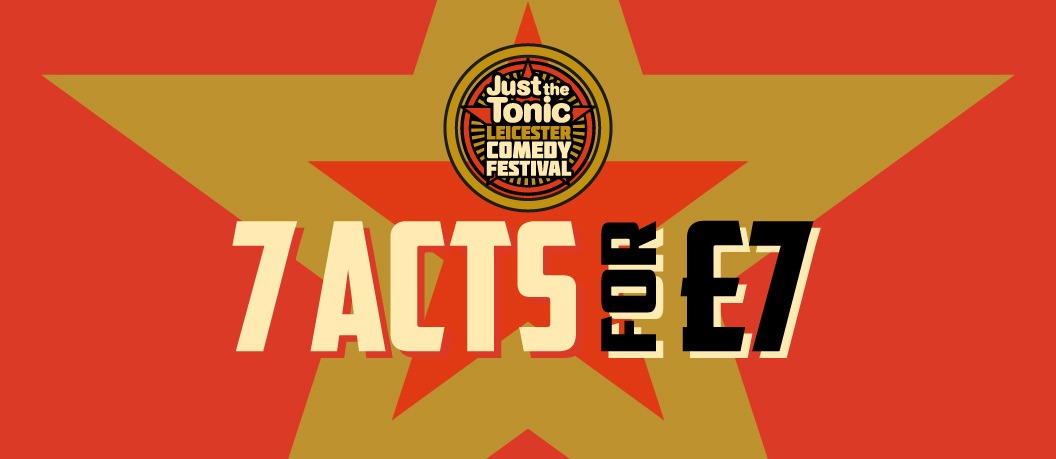 7 Acts for £7 - Leicester 