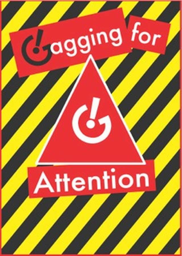 Gagging For Attention 